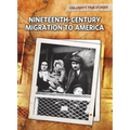 Nineteenth-Century Migration to America
