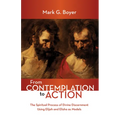 From Contemplation to Action: The Spiritual Process of Divine Discernment Using Elijah and Elisha as Models