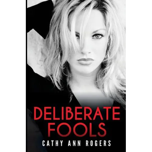 Deliberate Fools