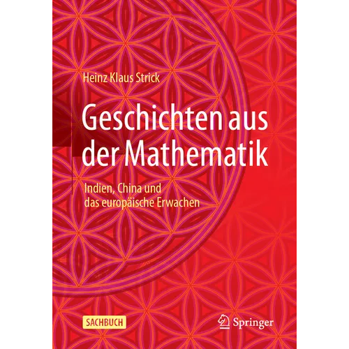 Geschichten Aus Der Mathematik: Indien, China Und Das Europäische Erwachen