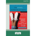 The Anxiety Workbook for Teens (Second Edition): Activities to Help You Deal with Anxiety and Worry [16pt Large Print Edition]
