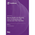 Mental Health and Nursing Care of Individuals with Cancer and Their Families