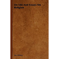 On Life And Essays On Religion