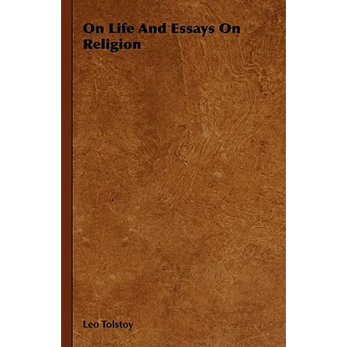 On Life And Essays On Religion