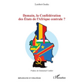Demain, la Confédération des États de l'Afrique centrale ?
