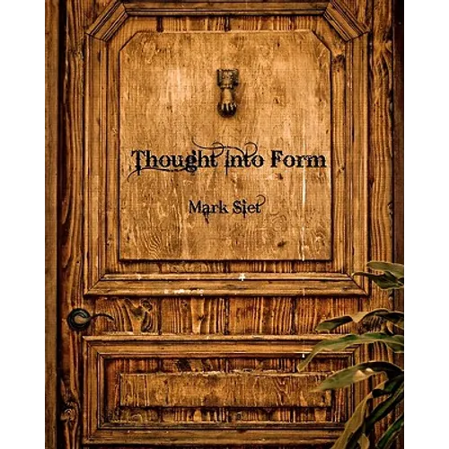 Thought Into Form