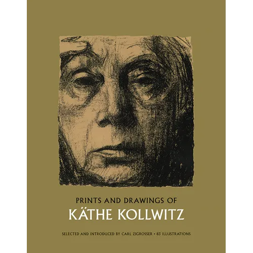 Prints and Drawings of Käthe Kollwitz