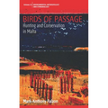Birds of Passage: Hunting and Conservation in Malta