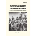The Festival Parade of Daughters: A study of the Orhuwhorun people