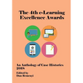4th e-Learning Excellence Awards 2018: An Anthology of Case Histories
