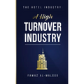 The Hotel Industry: A High Turnover Industry
