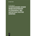 Strömungen Einer Reibungsfreien Flüssigkeit Bei Rotation Fester Körper: Beiträge Zur Turbinentheorie