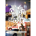 To Live or Die in the Broox