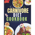 The New Carnivore Diet Cookbook 2024
