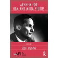 Arnheim for Film and Media Studies