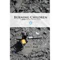 Burning Children: A Jewish View of the War in Gaza