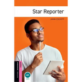 Oxford Bookworms Library: Star Reporter: Starter: 250-Word Vocabulary