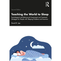 Teaching the World to Sleep: Psychological and Behavioural Assessment and Treatment Strategies for People with Sleeping Problems and Insomnia