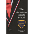 American Private School: A Cultural History