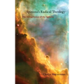 Spinoza's Radical Theology: The Metaphysics of the Infinite