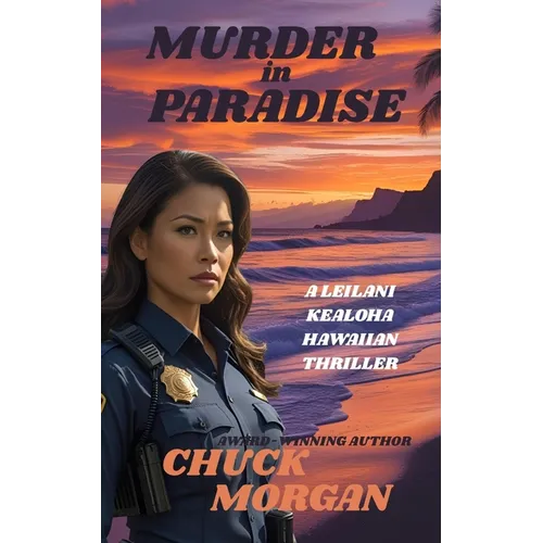 Murder in Paradise: A Leilani Kealoha Hawaiian Thriller