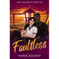 Faultless: A MM Childhood Friends to Lovers Romance