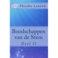 Boodschappen van de Stem: Deel 2