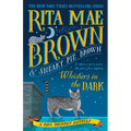 Whiskers in the Dark: A Mrs. Murphy Mystery