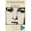 Tomazina's Folly: Volume 1