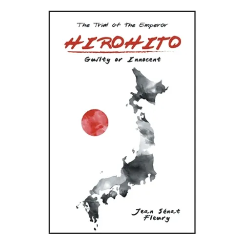 Hirohito: Guilty or Innocent