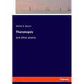 Thanatopsis: and other poems