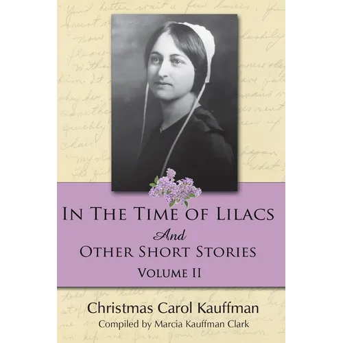 In the Time of Lilacs: And Other Short Stories
