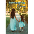 Remembering Mommy