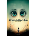 Through A Child's Eyes, Eyes of Discovery