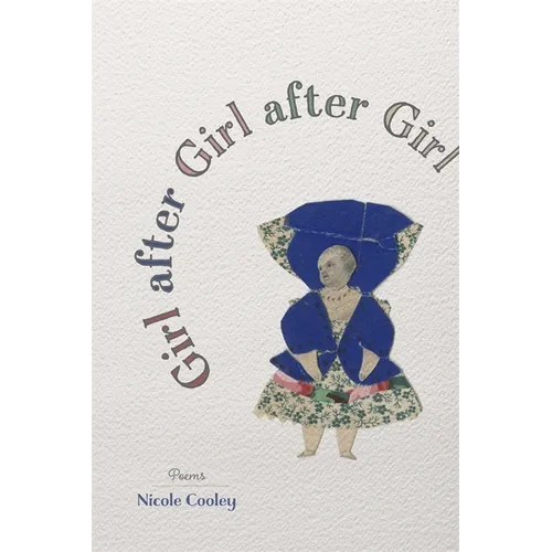Girl After Girl After Girl: Poems