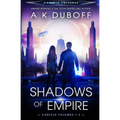 Shadows of Empire (Cadicle Vol. 1-3)