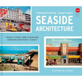Twentieth-Century Seaside Architecture