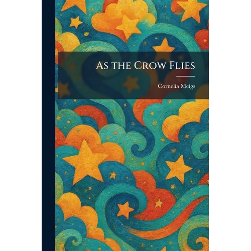 As the Crow Flies