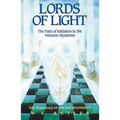 Lords of Light: The Path of Initiation in the Western Mysteries