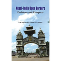 Nepal - India Open Borders: Problems and Prospects