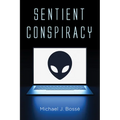 Sentient Conspiracy