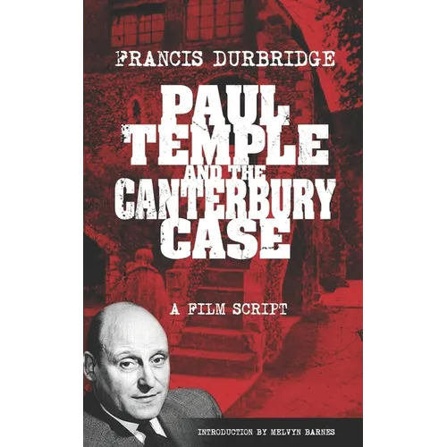Paul Temple and the Canterbury Case - a film script