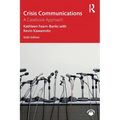 Crisis Communications: A Casebook Approach