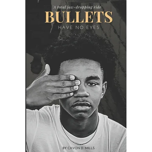 Bullets Have No Eyes