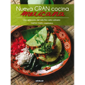 Nueva Gran Cocina Mexicana / New Traditional Mexican Cooking