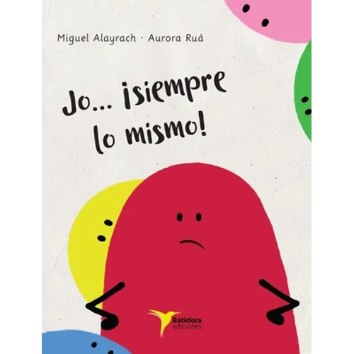 Jo... ¡siempre lo mismo!