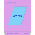 The Cocktail Cabinet: Low / No: The Essential Drinks Every Mocktail Lover Should Know