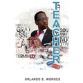 Teacher: Inspiring Change One Child at a Time