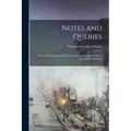 Notes and Queries: Historical, Biographical and Genealogical, Relating Chiefly to Interior Pennsylvania