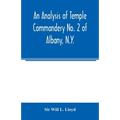 An analysis of Temple Commandery No. 2 of Albany, N.Y.